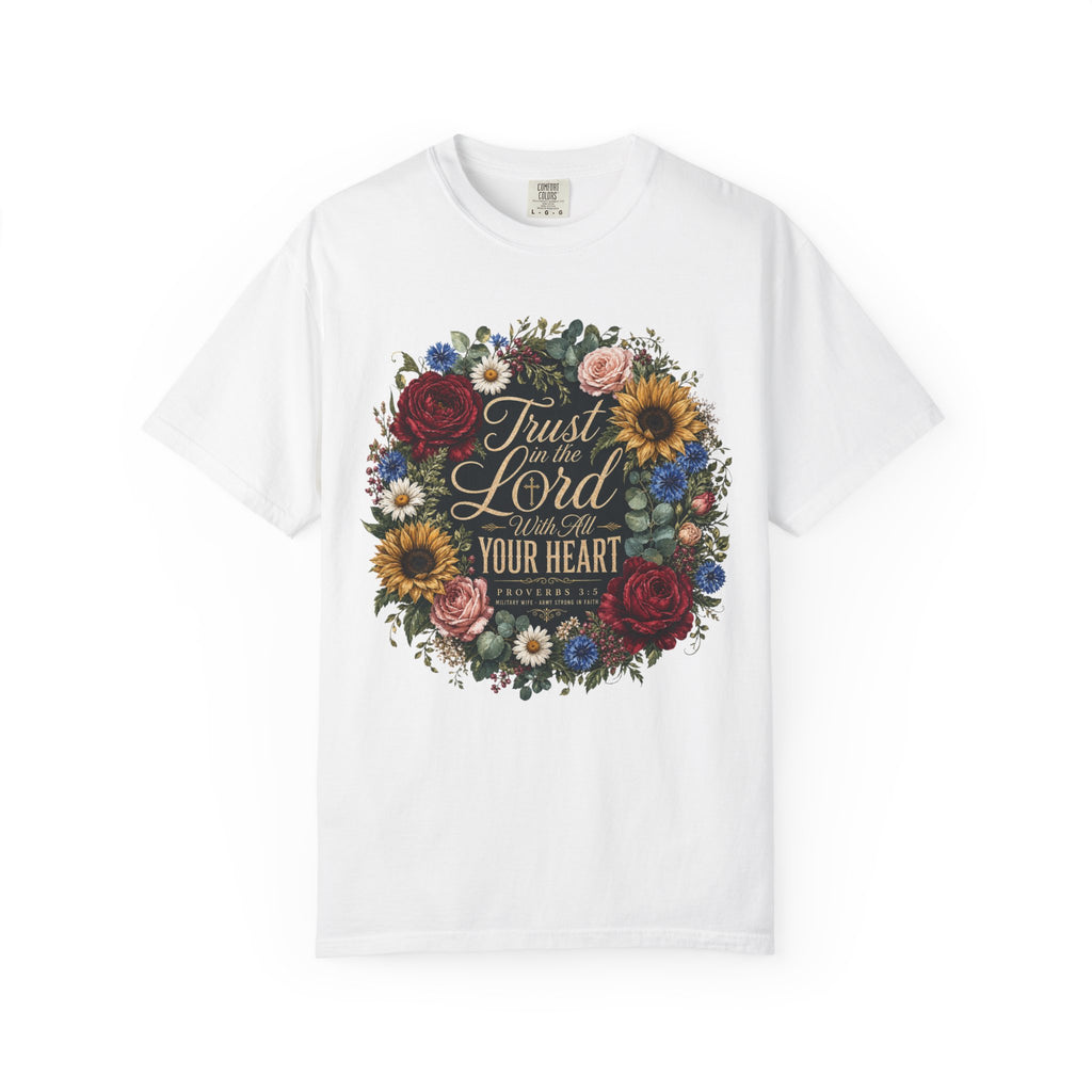 Trust In The Lord With All Your Heart Tee Shirt