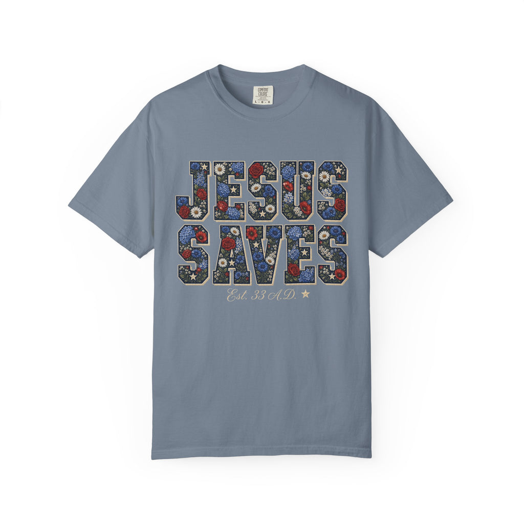 Jesus Saves Est. 33 A.D. Tee Shirt
