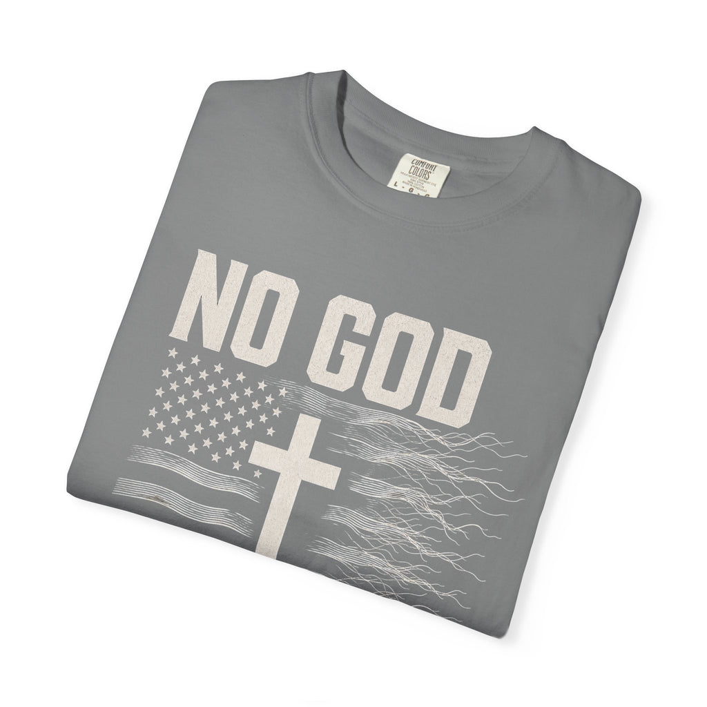 No God - No America Tee Shirt