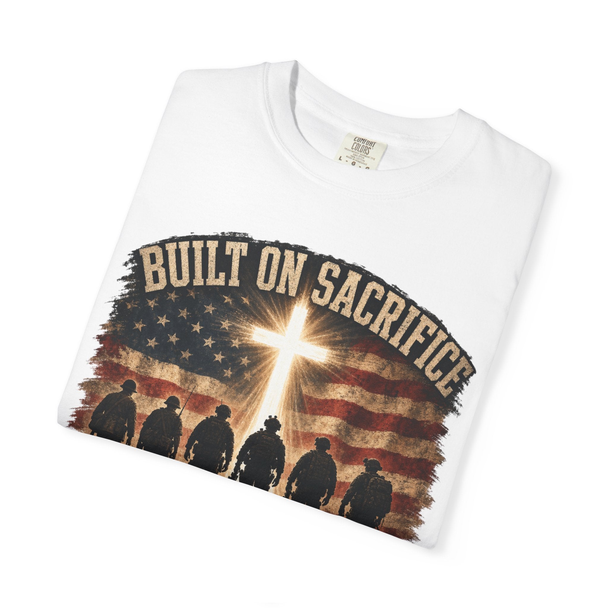 Built On Sacrifice - Sustained By Faith Tee Shirt