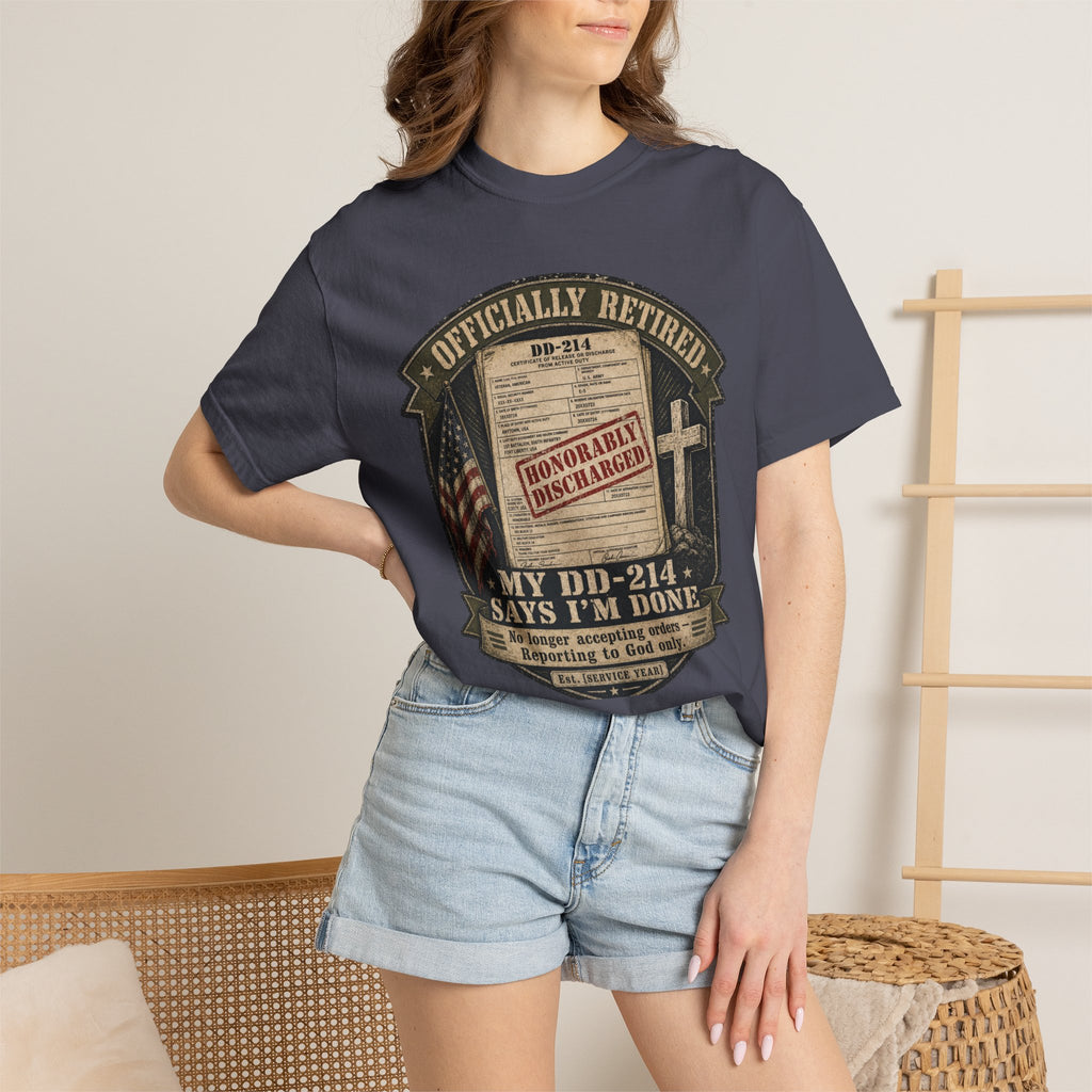 My DD-214 Says I'm Done Tee Shirt