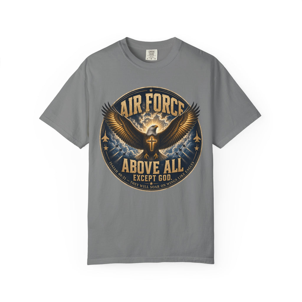 Air Force Above All - Except God Tee Shirt