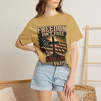 Freedom Isn't Free Tee Shirt