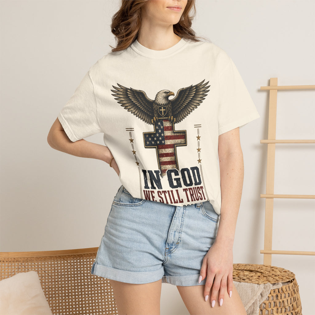 In God We Still Trust Tee Shirt